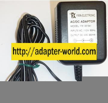 YIXIN ELECTRONIC YX-3515A1 AC ADAPTER 4.8VDC 300mA NEW -( ) CUT