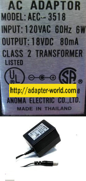 ANOMA AEC-3518 AC ADAPTER 18VDC 80mA 6W NEW -( ) 1x3.7mm ROUND