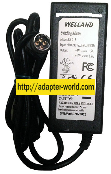 WELLAND PA-215 AC ADAPTER 5VDC 1.5A 12V 1.8A NEW 4PIN 10mm